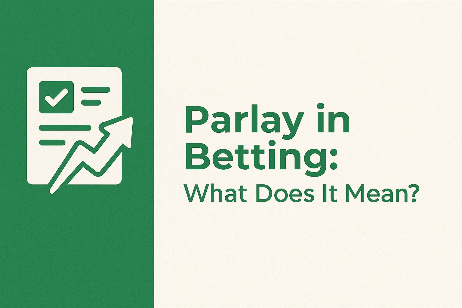 Parlay in Betting: What Does It Mean?